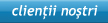 clientii nostri